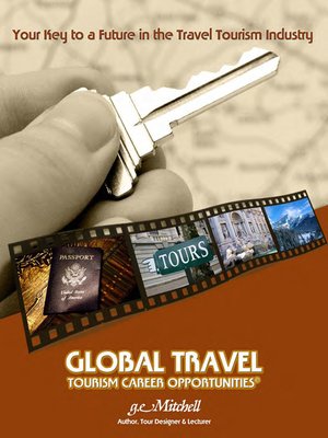 cover image of Global Travel and Tourism Career Opportunities
